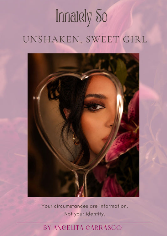 Unshaken, Sweet Girl